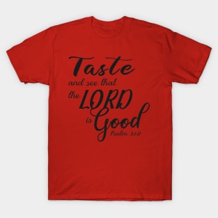 Taste and See T-Shirt